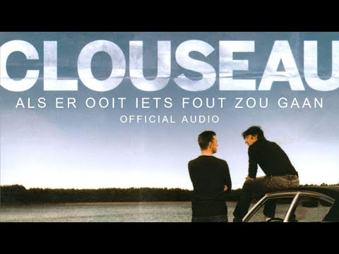 Als Er Ooit Iets Fout Zal Gaan - Clouseau