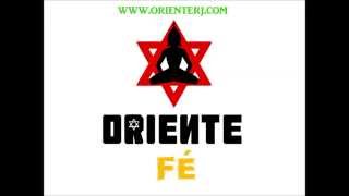 Oriente - Fé (Part. Helio Bentes, Johnny Clarke & Dubatak)