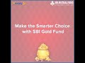 Invest in Gold with SBI Gold Fund