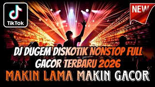 Download lagu DJ DUGEM DISCOTIK NONSTOP FULL GACOR TERBARU 2026 ⁉️ Dj Funkot Full Bass ‼️ REMIX PILIHAN THE BEST mp3