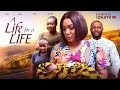 A LIFE FOR A LIFE  -  STELLA UDEZE | IFEKA DORIS | UZEE |  NIGERIAN MOVIES 2023 LATEST FULL MOVIES |