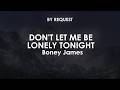 Don't Let Me Be Lonely Tonight | Boney James
