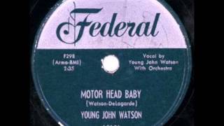 YOUNG JOHN WATSON  Motor Head Baby   1953