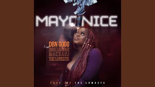 Mayonice (feat. Jobe London, Makhanj &amp; the LowKeys)