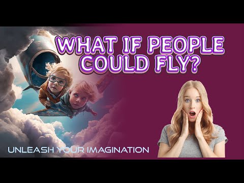 What If Humans Could Fly? Exploring the Fascinating Possibilities of Flight