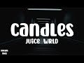 Juice WRLD Candles Lyrics
