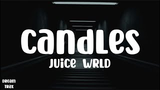 Juice WRLD - Candles (Lyrics)