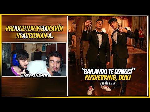Rusherking, Duki - BAILANDO TE CONOCÍ (Tráiler) | 🌟 Reacción Productor y Bailarín 🌟 | #NeckeYBisweik