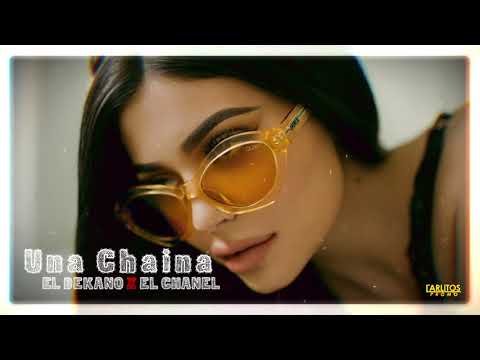 El Dekano ft Un Repa X Efowa X El Chanel - "Una Chaina" (Audio Oficial)