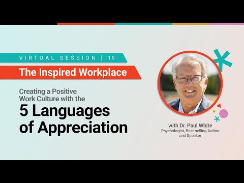 WorkProud® - 5 Languages of Appreciation with Dr. Paul White
