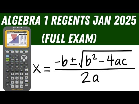 Algebra 1 Regents - January 2025 (Full Exam)
