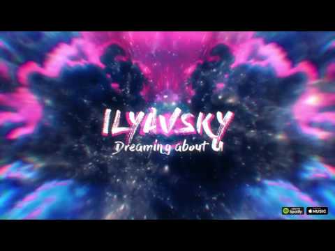ILYAVSKY - Dreaming About U (Original Mix) [Future Bass]