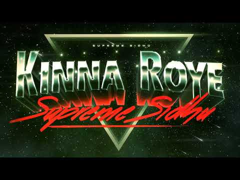 Supreme Sidhu - Kinna Roye (Official Audio)