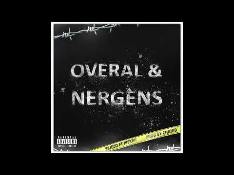 SKIEZO FT PIERRII - OVERAL & NERGENS (Prod. Chahid)