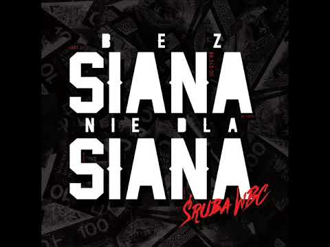 06.Nie mam nerwów feat.Dj White -ŚrubaWBC "Bez Siana Nie Dla Siana Mixtape" 2018r