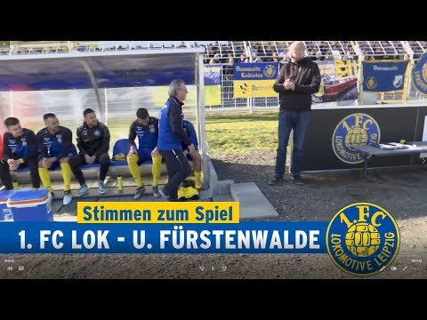 Stimmen zum Spiel 1. FC Lok Leipzig - Union Fürstenwalde am 17.02.2019