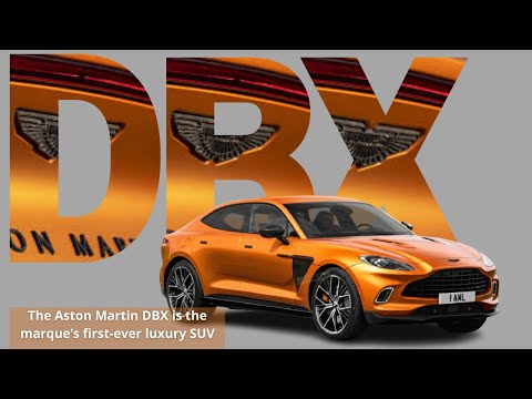 ASTON MARTIN FIRST  LUXURY  SUV.  ASTON MARTIN DBX.   INTERIOR-EXTERIOR (2021)