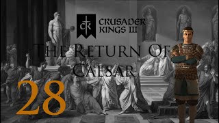 Crusader Kings 3: The Return Of Caesar: Part 28: Feeling Confident