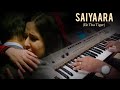 Saiyaara Ek Tha Tiger Instrumental On Keyboard