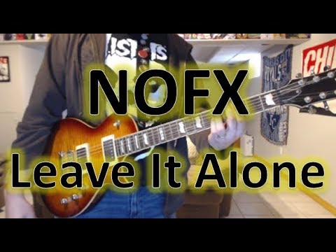 Leave It Alone - Nofx