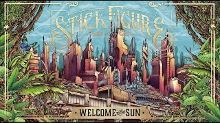 Stick Figure – &quot;Welcome to the Sun&quot;
