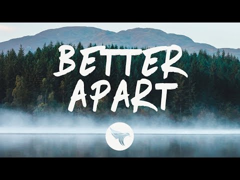 Jai Wolf - Better Apart (Lyrics) feat. Dresage