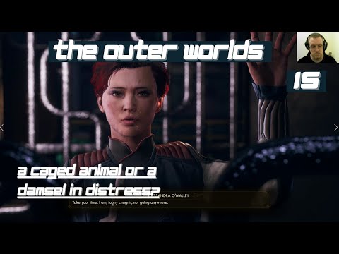 THE OUTER WORLDS Walkthrough Gameplay Part 15 - A Caged Animal or a Damsel In Distress?