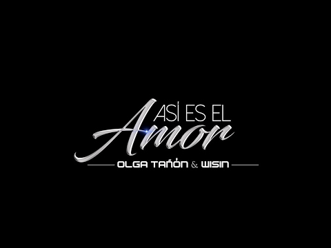 Olga Tañón, Wisin - Así Es el Amor (Official Lyric Video)
