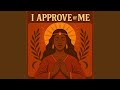 I Approve Of Me 432Hz 111Hz 963Hz