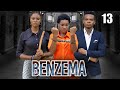 BENZEMA 13 Final Episode