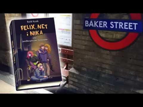 Felix, Net i Nika oraz (nie)Bezpieczne Dorastanie