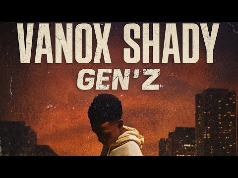 Vanox Shady - Gen’Z (Visualizer) 2025 