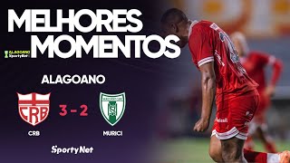 MIKAEL CRAVOU DOIS E O GALO VENCEU - CRB 3x2 Murici - Melhores Momentos - Alagoano SportyBet