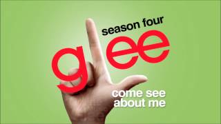 Come See About Me - Glee [HD Full Studio]