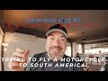 SHIPPING A MOTORCYCLE TO SOUTH AMERICA TO RIDE IT BACK! ESCAPE ARTIST ADVENTURE VLOG #1