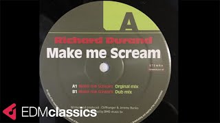 Richard Durand - Make Me Scream (Original Mix) (2005)
