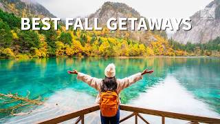 Best fall getaways to book before everyone else