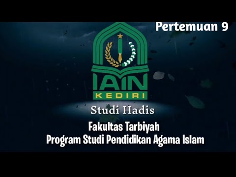Studi Hadis-PAI-Pertemuan 9 | Oleh Dr Wahidul Anam