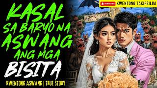 ASWANG ANG MGA BISITA NAMIN SA KASAL | Kwentong Aswang | True Story