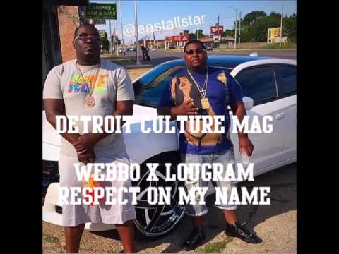 IUR WEBBO X LOUGRAM- Respect On My Name