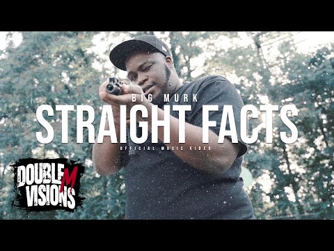 Big Murk - Straight Facts | Directed By @DoubleMVisions