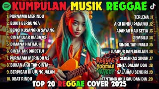 Download lagu Top Hits Spotify Indonesia 2025 Full Album Reggae 🎧🔥 Kumpulan Musik Cover SKA REGGAE Terbaru 2025! mp3