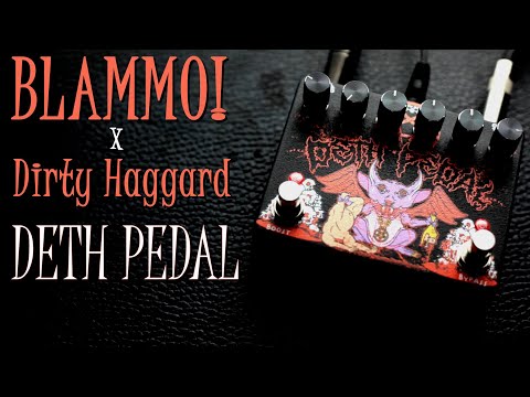BLAMMO! Electronics x Dirty Haggard Audio // DETH PEDAL Drone Distortion