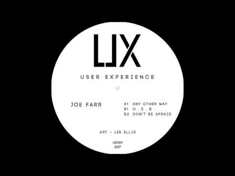 Joe Farr - O E B[UX001]