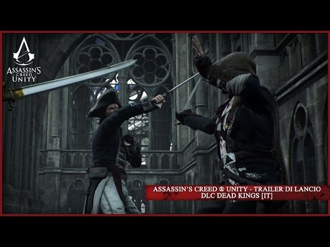 Assassin’s Creed ® Unity - Trailer di Lancio DLC Dead Kings [IT]