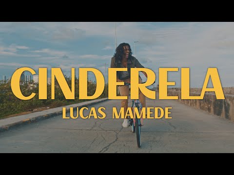 Cinderela - Lucas Mamede