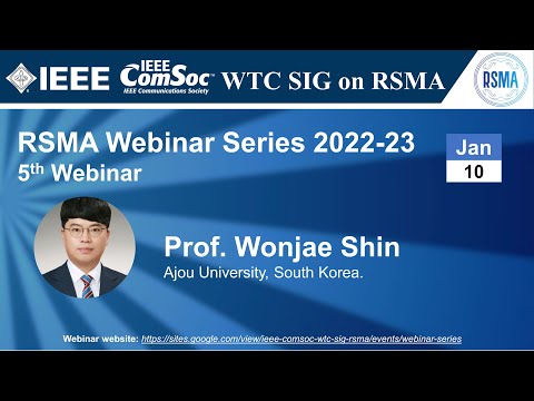 RSMA SIG Talk 13 - Prof. Wonjae Shin