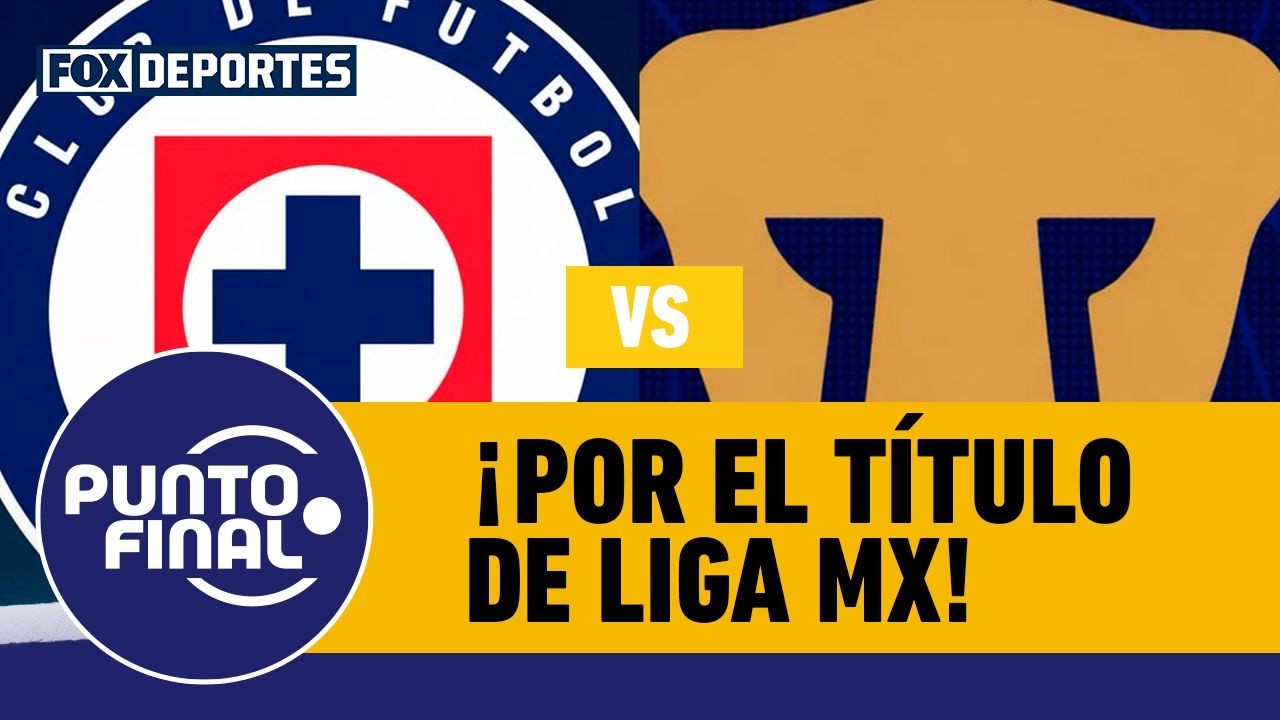 🔥 CRUZ AZUL VS PUMAS | ¿Cuál será la clave para cada equipo en la final de Liga MX? | Punto Final
