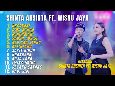 NRESNANI - SHINTA ARSINTA FEAT. WISNU JAYA FULL ALBUM || DANGDUT KOPLO TERBARU 2024
