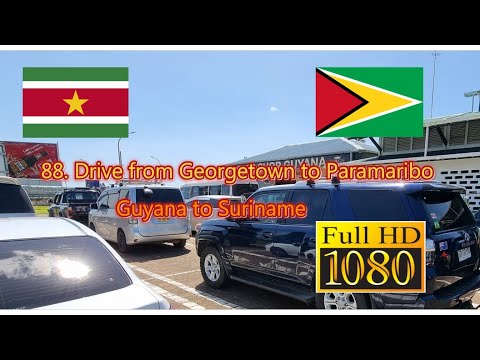 88. Drive from Georgetown to Paramaribo Guyana to Suriname